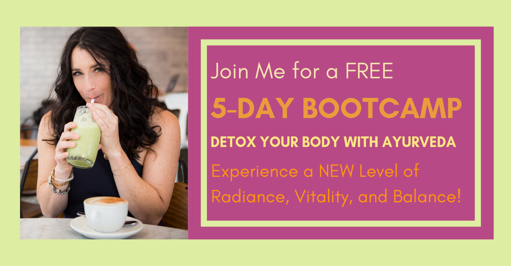 5-Day Bootcamp detox your body with Ayurveda